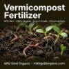 Organic Vermicompost Fertilizer